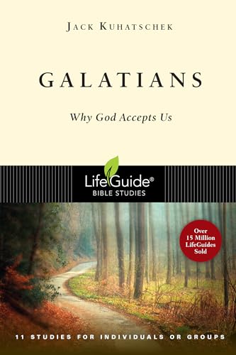 9780830830114: Galatians: Why God Accepts Us: Why God Accepts Us : 11 Studies for Invividuals or Groups (Lifeguide Bible Studies)