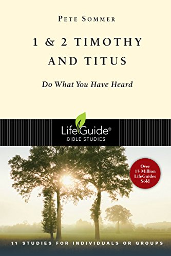 Stock image for 1 & 2 Timothy and Titus: Do What You Have Heard (Lifeguide Bible Studies) for sale by Aladdin Books