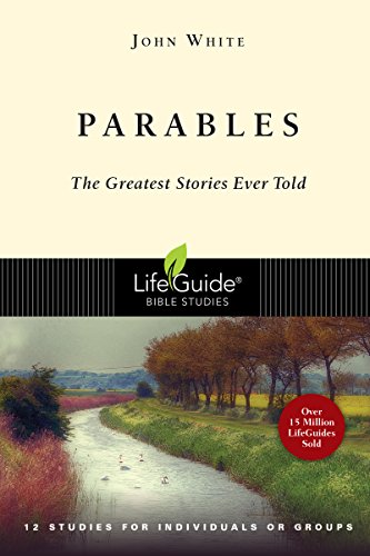 Stock image for Parables: The Greatest Stories Ever Told (Lifeguide Bible Studies) for sale by SecondSale