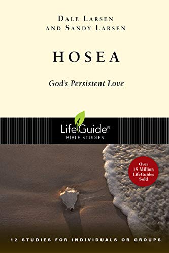 Imagen de archivo de Hosea: God's Persistent Love (LifeGuide Bible Studies) a la venta por Reliant Bookstore