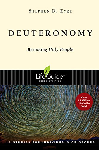 Stock image for Deuteronomy: Becoming Holy People (LifeGuide Bible Studies) for sale by Gulf Coast Books