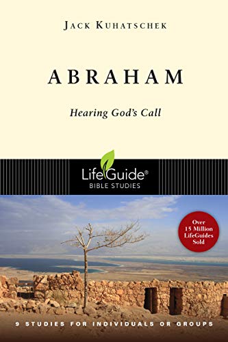 Stock image for Abraham: Hearing God's Call (LifeGuide Bible Studies) for sale by Jenson Books Inc