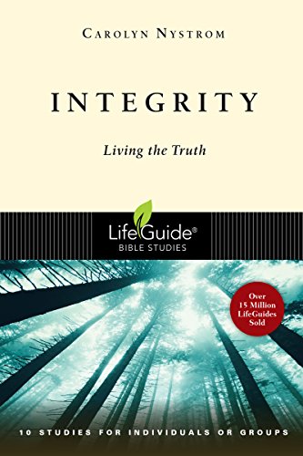 9780830830527: Integrity: Living the Truth (LifeGuide Bible Studies)