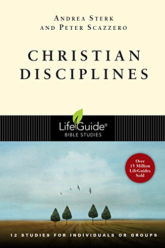 9780830830558: Christian Disciplines: 12 Studies for Individuals or Groups (LifeGuide Bible Studies)