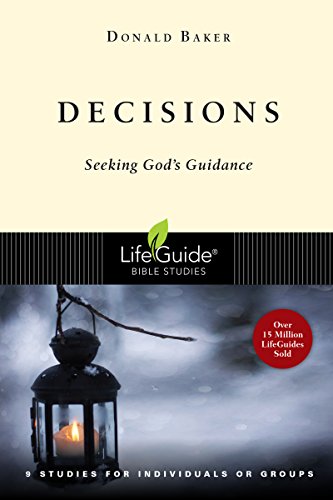 Beispielbild fr Decisions Seeking God:s Guidance : 9 Studies for Individuals or Groups zum Verkauf von SecondSale