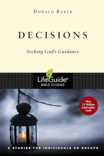 Stock image for Decisions Seeking God:s Guidance : 9 Studies for Individuals or Groups for sale by SecondSale