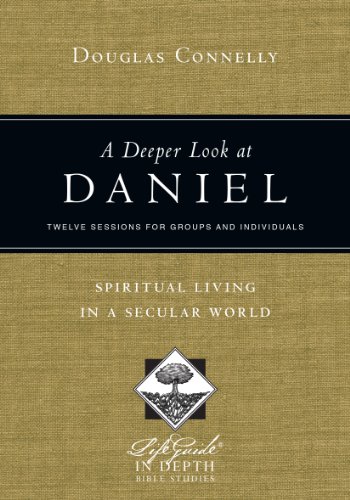 Beispielbild fr A Deeper Look at Daniel: Spiritual Living in a Secular World (LifeGuide in Depth Series) zum Verkauf von BooksRun