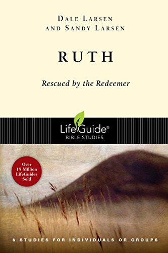 Imagen de archivo de Ruth: Rescued by the Redeemer (LifeGuide Bible Studies) a la venta por Reliant Bookstore