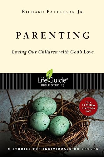 9780830831319: Parenting: Loving Our Children with God's Love: Loving Our Children With God's Love : 9 studies for individuals or groups (Lifeguide Bible Studies)