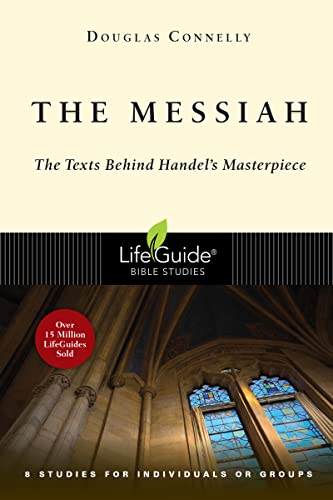 Imagen de archivo de The Messiah: The Texts Behind Handel's Masterpiece (Lifeguide Bible Studies) a la venta por SecondSale