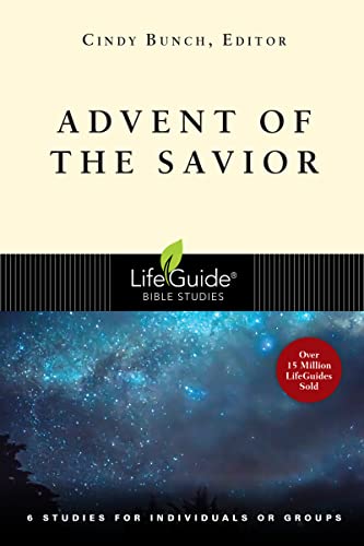 Stock image for Advent of the Savior (A Lifeguide Bible Study) for sale by Lakeside Books