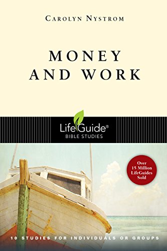 Imagen de archivo de Money and Work 10 Studies for Individuals or Groups Lifeguide Bible Studies a la venta por PBShop.store US