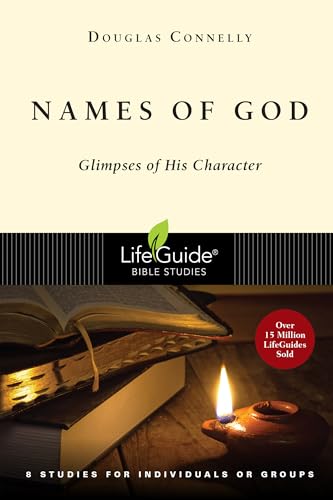 Stock image for Names of God: Glimpses of His Character (LifeGuide Bible Studies) for sale by Zoom Books Company