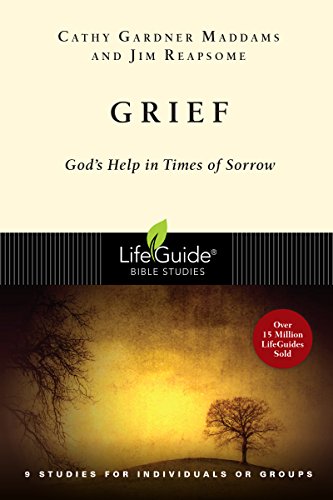 Beispielbild fr Grief: God's Help in Times of Sorrow (LifeGuide Bible Studies) zum Verkauf von BooksRun