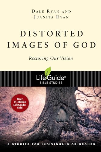 Stock image for Distorted Images of God Restoring Our Vision LifeGuide Bible Studies for sale by PBShop.store US