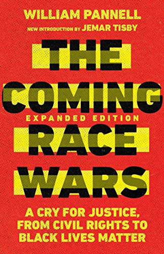 Stock-Bild f�r The Coming Race Wars: A Cry for Justice, from Civil Rights to Black Lives Matter