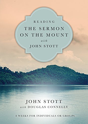 Imagen de archivo de Reading the Sermon on the Mount with John Stott: 8 Weeks for Individuals or Groups (Reading the Bible with John Stott Series) a la venta por BooksRun