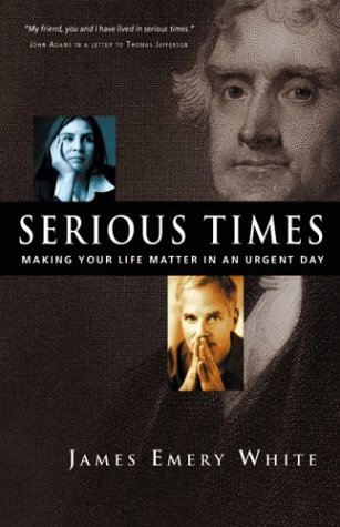 Beispielbild fr Serious Times: Making Your Life Matter in an Urgent Day zum Verkauf von SecondSale