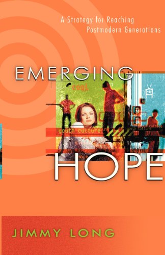 Beispielbild fr Emerging Hope: A Strategy for Reaching Postmodern Generations zum Verkauf von Indiana Book Company