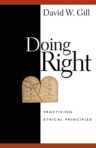 Beispielbild fr Doing Right: Practicing Ethical Principles zum Verkauf von HPB-Emerald