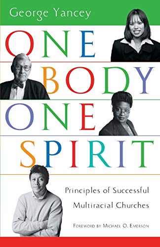 Stock image for One Body, One Spirit : Principles of Successful Multiracial Churches for sale by Better World Books