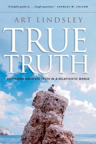 Stock image for True Truth: Defending Absolute Truth in a Relativistic World for sale by SecondSale