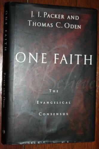 Stock image for One Faith: The Evangelical Consensus for sale by Ergodebooks