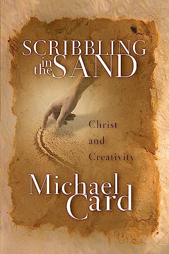 Imagen de archivo de Scribbling in the Sand: Christ and Creativity a la venta por Off The Shelf