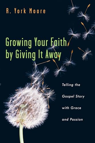 Beispielbild fr Growing Your Faith by Giving It Away: Telling the Gospel Story with Grace and Passion zum Verkauf von SecondSale