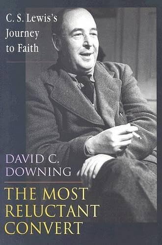 9780830832712: The Most Reluctant Convert: C. S. Lewis's Journey to Faith