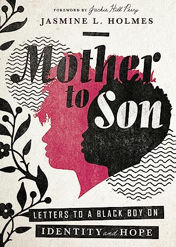 Imagen de archivo de Mother to Son: Letters to a Black Boy on Identity and Hope a la venta por ZBK Books
