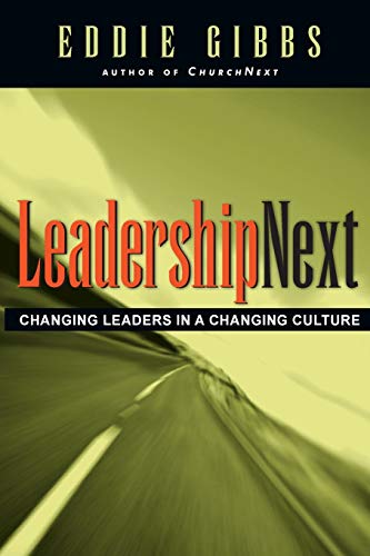 Stock image for LeadershipNext : Changing Leaders in a Changing Culture for sale by Better World Books