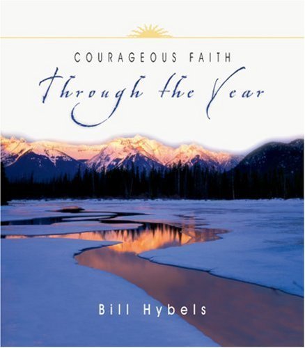 Beispielbild fr Courageous Faith Through the Year zum Verkauf von Better World Books: West