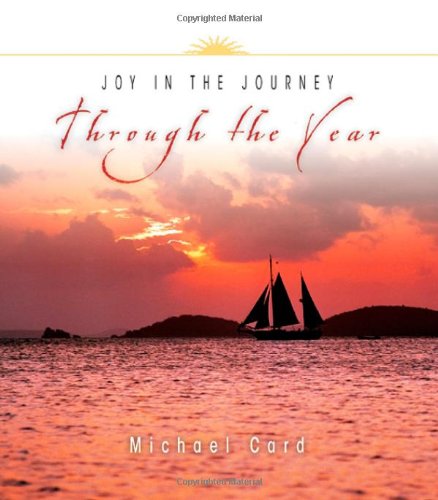 Beispielbild fr Joy in the Journey Through the Year (Through the Year Devotionals) zum Verkauf von Front Cover Books