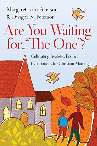 Stock image for Are You Waiting for the One ? : Cultivating Realistic, Positive Expectations for Christian Marriage for sale by Better World Books: West