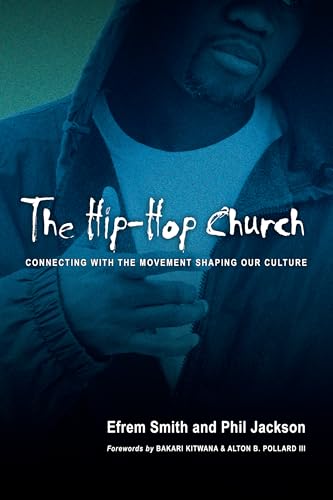 Stock image for The Hip-Hop Church: Connecting with the Movement Shaping Our Culture for sale by ZBK Books