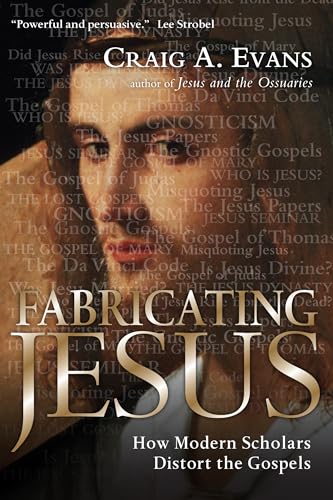 Immagine stock per Fabricating Jesus: How Modern Scholars Distort the Gospels