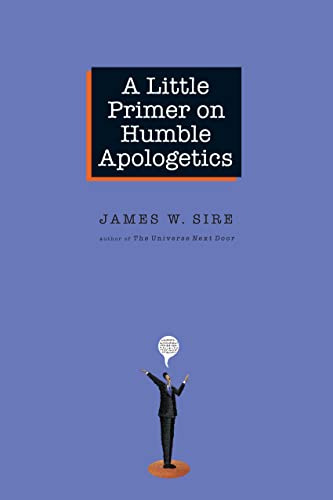 Stock image for A Little Primer on Humble Apologetics for sale by SecondSale