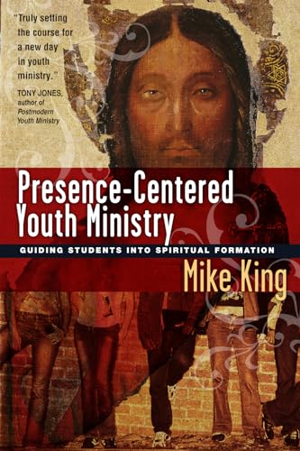 Stock image for Presence-Centered Youth Ministry: Guiding Students into Spiritual Formation for sale by Wonder Book