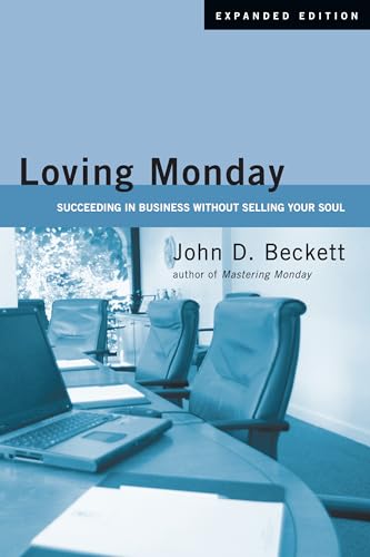 Immagine stock per Loving Monday: Succeeding in Business Without Selling Your Soul