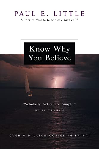 Imagen de archivo de Know Why You Believe a la venta por Revaluation Books