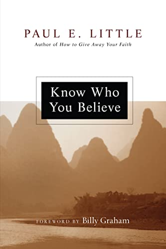 Beispielbild fr Know Who You Believe zum Verkauf von Cornerstone Books