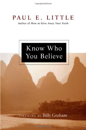Imagen de archivo de Know Who You Believe a la venta por Cornerstone Books