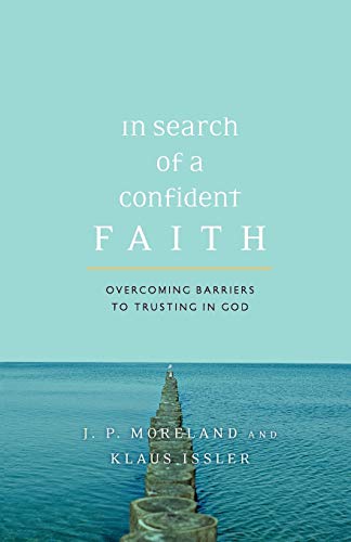 Beispielbild fr In Search of a Confident Faith: Overcoming Barriers to Trusting in God zum Verkauf von SecondSale