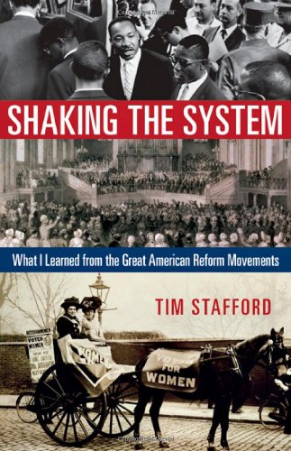 Beispielbild fr Shaking the System: What I Learned from the Great American Reform Movements zum Verkauf von SecondSale