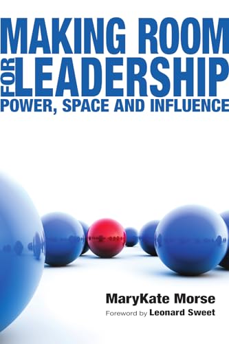Stock image for Making Room for Leadership: Power, Space and Influence for sale by Goodwill
