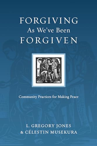 Stock image for Forgiving As We've Been Forgiven: Community Practices for Making Peace (Resources for Reconciliation) for sale by SecondSale