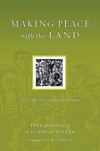 Stock image for Making Peace with the Land: God's Call to Reconcile with Creation (Resources for Reconciliation) for sale by Books Unplugged