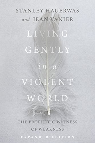 Imagen de archivo de Living Gently in a Violent World : The Prophetic Witness of Weakness a la venta por Better World Books
