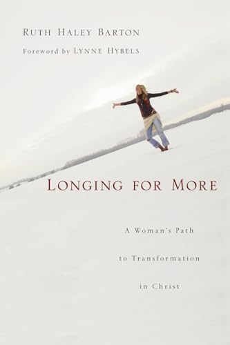 Stock image for Longing for More: A Woman's Path to Transformation in Christ (Transforming Resources) for sale by BooksRun